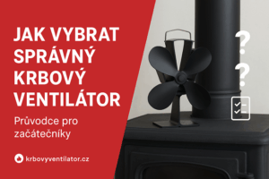 Jak vybrat správný krbový ventilátor - Průvodce pro začátečníky